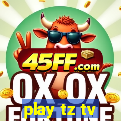 play tz tv
